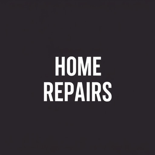 Home Repairs