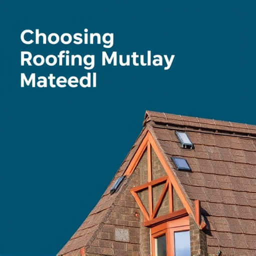 Choosing Roofing Materials
