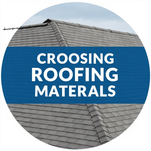 Choosing Roofing Materials