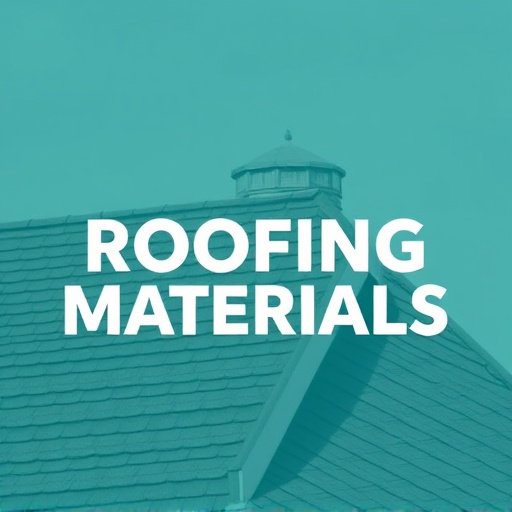 Choosing Roofing Materials