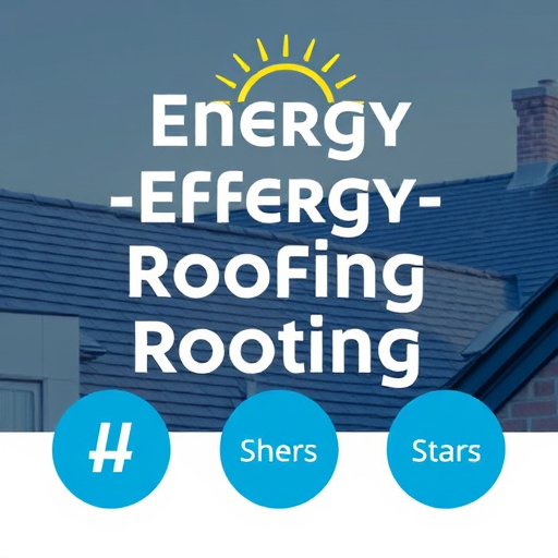 Energy-Efficient Roofing Options