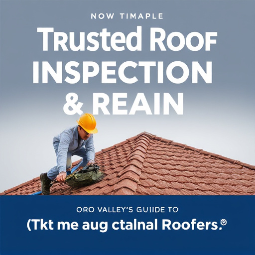 Trusted Roof Inspection & Repair: Oro Valley's Guide to Licensed Roofers