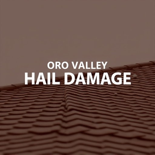 Oro Valley Hail Damage: Expert Roof Inspection &amp; Repairs