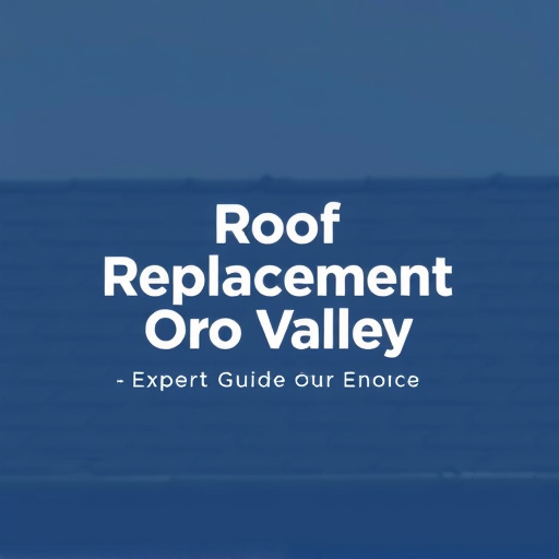 Roof Replacement Oro Valley: Expert Guide to Upgrade Your Home